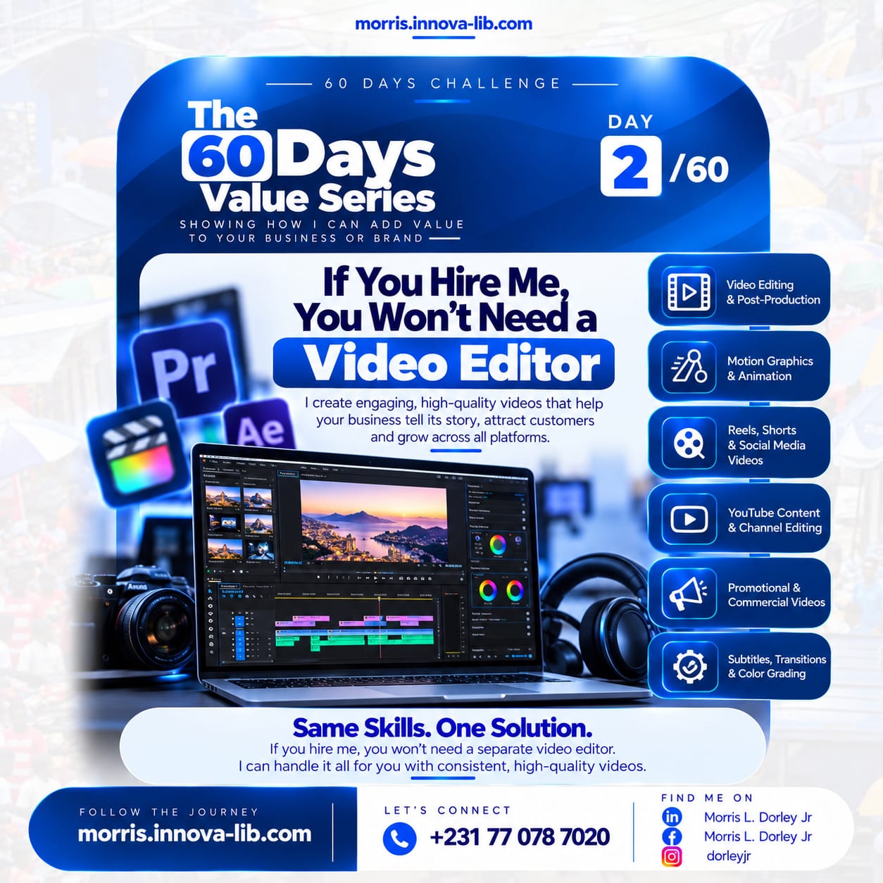 Day 2 of the 60 Days Value Series: If you hire me, you won't need a video editor. Video editing and post-production, motion graphics and animation, reels, shorts and social media videos, YouTube content and channel editing, promotional and commercial videos, subtitles, transitions and color grading.